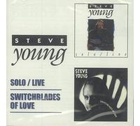 Steve Young - Solo Live/Switchblade of Love
