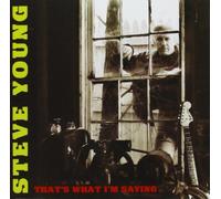 STEVE YOUNG - That's What I'm Saying