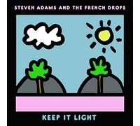 Steven Adams And The French Drops - Keep It Light [VINYL]