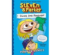 StEvEn and Parker: Dinos Are Forever! (A Graphic Novel)