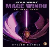 Steven Barnes Star Wars: Mace Windu: The Glass Abyss Paperback Book Steven Barnes Multicolor