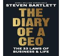 The Diary of a CEO: The 33 Laws of Business and Life (Ebury Edge)