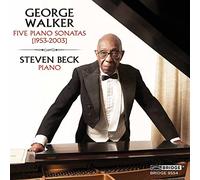 Steven Beck - George Walker: Five Piano Sonatas