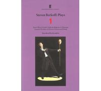 Steven Berkoff Plays 1 : East; West; Greek; Sink the Belgrano!; Massage Lunch; The Bow of Ulysses; Sturm und Drang