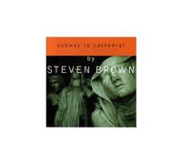 Steven Brown - Subway to Cathedral