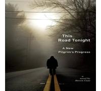 Steven Case This Road Tonight: A New Pilgrim's Progress Paperback Book Steven Case Multicolor