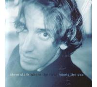Steven Clark - Where the River Meets the Sea