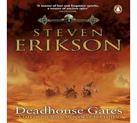 Steven Erikson Deadhouse Gates : Malazan Book of the Fallen 2 Paperback Steven Erikson Multicolor