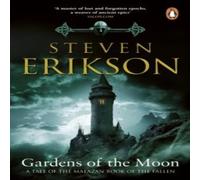 Steven Erikson Gardens Of The Moon : (Malazan Book Of The Fallen 1) Paperback Steven Erikson Multicolor