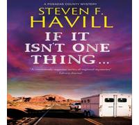 Steven F. Havill If It Isn't One Thing . . . Hardback Book Steven F. Havill Multicolor