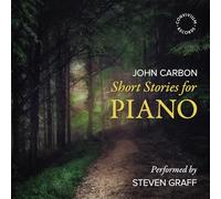 Steven Graff - John Carbon: Short Stories for Piano