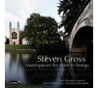 Steven Gross - Masterpieces For Horn And Strings