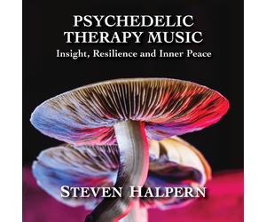 Steven Halpern Psychedelic Therapy Music: Insight, Resilience a (CD) (US IMPORT)