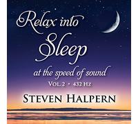 Steven Halpern - Relax Into Sleep At The Speed Of Sound, Vol. 2