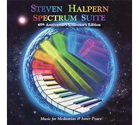Steven Halpern - Spectrum Suite (45th Anniversary Collector's Edition)