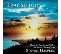 Steven Halpern - Transitions: Music For Comfort & Solace