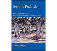 Steven Horst - Beyond Reduction Philosophy of Mind and Post-Reductio - N555z