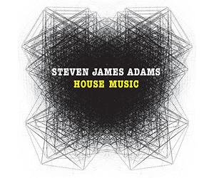 Steven James Adams - House Music