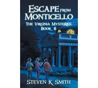 Steven K. Smith Escape from Monticello Paperback Book Steven K. Smith Multicolor