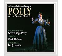 STEVEN KAPP PERRY & JOHANNE FRACHETTE - Polly: A One Woman Musical