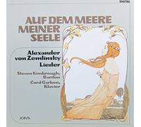 Steven Kimbrough - Lieder von Alexander von Zemlinsky: Auf dem Meere meiner Seele [Vinyl LP] [Schallplatte]