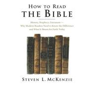 How to Read the Bible History, Prophecy, Literature - Why Moder... 9780195161496