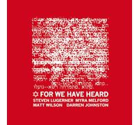 Steven Lugerner Quartet Steven Lugerner - For We Have Heard
