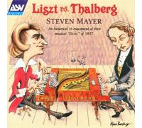 Steven Mayer - Liszt Vs.Thalberg