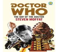 Steven Moffat Doctor Who: The Day of the Doctor (Target Collection) Paperback Book Steven Moffat Multicolor
