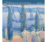 Steven Osborne - Debussy: Early And Late Piano Pieces