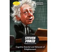 Steven Pinker Biography For Curious Kids: Cognitive Scientist and Advocate of Enlightenment