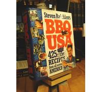 Steven Raichlen's Bbq USA: 425 Fiery Recipes from All Across America