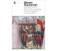 Steven Runciman A History of the Crusades II (Paperback) Penguin Modern Classics