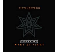 Steven Severin - Codex Astra - The Wand Of Flame