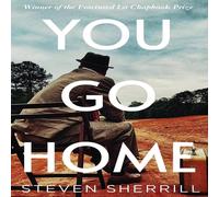 Steven Sherrill You Go Home Paperback Book Steven Sherrill Multicolor
