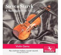 Steven Staryk - Steven Staryk Retrospective volume 2, Violin Gems