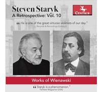 Steven Staryk - Wieniawski: A Retrospective, Vol. 10