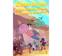 Steven Universe: O cómo ser fuerte de verdad
