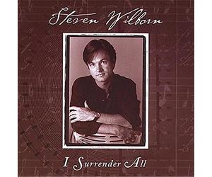 Steven Wilborn - I Surrender All