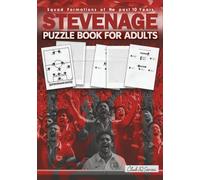 Stevenage Puzzle Book For Adults: Squad Formations Of The Past 10 Years