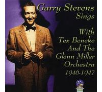Stevens, Gary - With Tex Beneke and the Glen Miller Orchestra