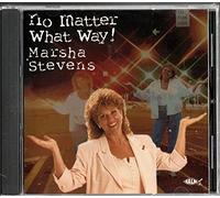 Stevens, Marsha - No Matter What Way