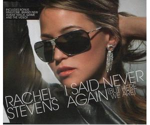 Stevens, Rachel - I Said Never Again (But Here We Are)