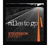 Stevenson Everett - Miles to Go