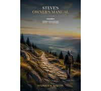 Steve's Owner's Manual: Learning to Walk with God, Love Well, and Live at Peace