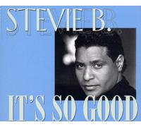 Stevie B - Its So Good