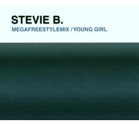 Stevie B - Mega Freestyle Mix / Young Girl