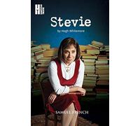 Stevie: From the Life and Work of Stevie Smith (Acting Edition) by Hugh Whitemore (2-Mar-2015) Paperback
