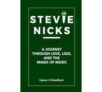 STEVIE NICKS: A Journey through Love, Loss, and the Magic of Music