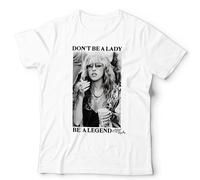 Stevie Nicks Don’t Be A Lady Be A Legend Unisex T-Shirt | Retro Vintage Rock Tee - XL White